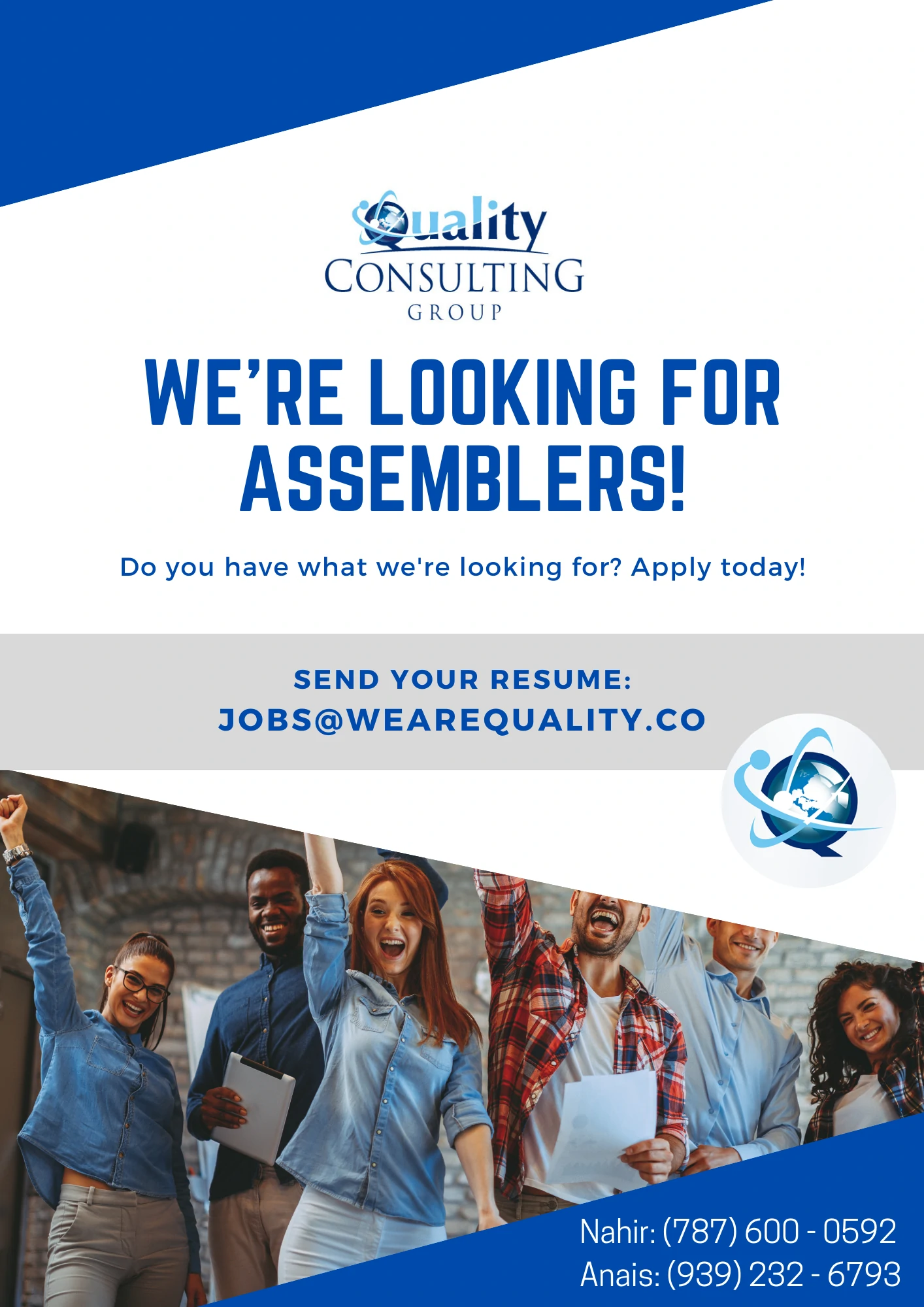 Quality Consulting Group We are looking for assemblers